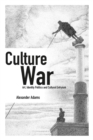 Image for Culture War: Art, Identity Politics and Cultural Entryism