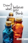 Image for Don&#39;t Believe What You Think : Arguments for and against SCAM