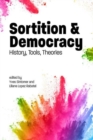 Image for Sortition and democracy  : history, tools, theories