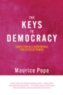 Image for Keys to Democracy: Sortition as a New Model for Citizen Power