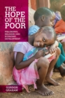 Image for The Hope of the Poor: Philosophy, Religion and Economic Development