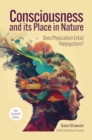 Image for Consciousness and its place in nature  : why physicalism entails panpsychism