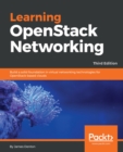 Image for Learning OpenStack networking: build a solid foundation in virtual networking technologies for OpenStack-based clouds