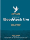 Image for 50 years  : the story of Woodstock live