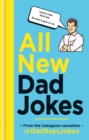 Image for All new dad jokes  : the very best of @DadSaysJokes