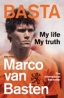 Image for Basta  : the incredible autobiography of Marco van Basten