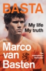 Image for Basta: the incredible autobiography of Marco van Basten