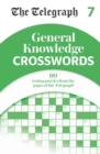 Image for The Telegraph General Knowledge Crosswords 7