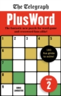 Image for The Telegraph PlusWord 2 : 150 puzzles for Word-game and Crossword fans alike