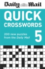 Image for Daily Mail Quick Crosswords Volume 5 : 200 new puzzles from the Daily Mail