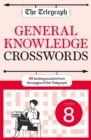 Image for The Telegraph General Knowledge Crosswords 8