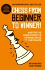 Image for Chess from beginner to winner!  : master the game from the opening move to checkmate