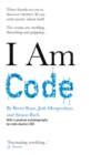 Image for I am code  : an artificial intelligence speaks
