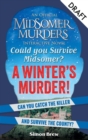 Image for Could You Survive Midsomer? – A Winter&#39;s Murder