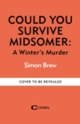Image for Could You Survive Midsomer? – A Winter's Murder