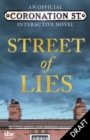 Image for The Street of Lies: An Official Coronation Street Interactive Novel