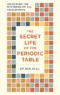 Image for The Secret Life of the Periodic Table