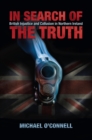 Image for In search of the truth: British injustice and collusion in Northern Ireland