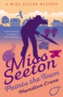 Image for Miss Seeton Paints the Town
