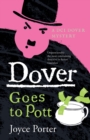 Image for Dover Goes to Pott (A DCI Dover Mystery 5)