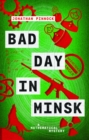 Image for Bad day in Minsk