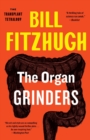 Image for The Organ Grinders (The Transplant Tetralogy #3)