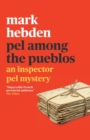 Image for Pel Among the Pueblos (The Inspector Pel Mystery #11)