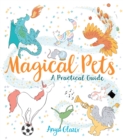 Image for Magical Pets: A Practical Guide