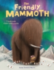 Image for The friendly mammoth
