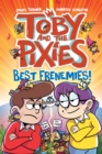 Image for Toby and the Pixies: Best Frenemies (a Phoenix Comic Book)