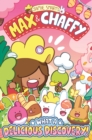 Image for Max and Chaffy: What a Delicious Discovery! (from the million-selling Jamie Smart, Illustrator of the Year)