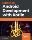 Image for Mastering Android Development with Kotlin