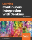 Image for Learning Continuous Integration with Jenkins: A beginner&#39;s guide to implementing Continuous Integration and Continuous Delivery using Jenkins 2