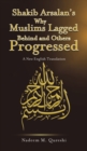 Image for Shakib Arsalan&#39;s Why Muslims lagged behind and others progressed