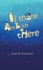 Image for Is There Anybody There?