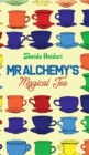 Image for Mr Alchemy&#39;s Magical Tea
