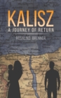 Image for Kalisz - A Journey of Return