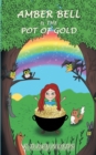 Image for Amber Bell and the pot of gold