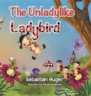 Image for The Unladylike Ladybird