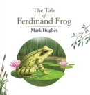 Image for The tale of Ferdinand Frog