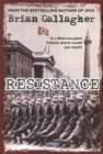 Image for Resistance  : in a Nazi-occupied Ireland, where would you stand?