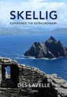 Image for Skellig  : experience the extraordinary