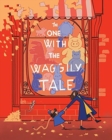 Image for The one with the waggly tail  : favourite rhymes from an Irish childhood