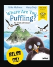 Image for Where are you, Puffling?  : a Skellig adventure