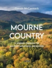 Image for Mourne country  : a journey through the majestic mountains and beyond