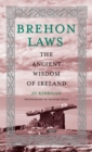 Image for Brehon: Ireland&#39;s ancient laws &amp; traditions