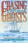 Image for Chasing Ghosts: An Arctic Adventure