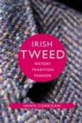 Image for Irish Tweed: History, Tradition, Fashion