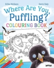 Image for Where Are You, Puffling? Colouring Book
