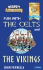Image for Fun with the Celts and the Vikings!
